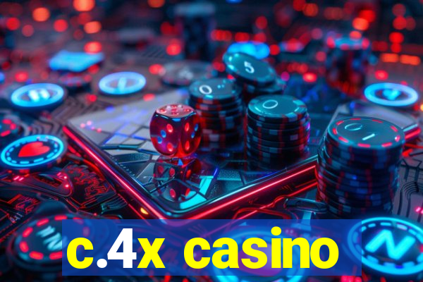 c.4x casino